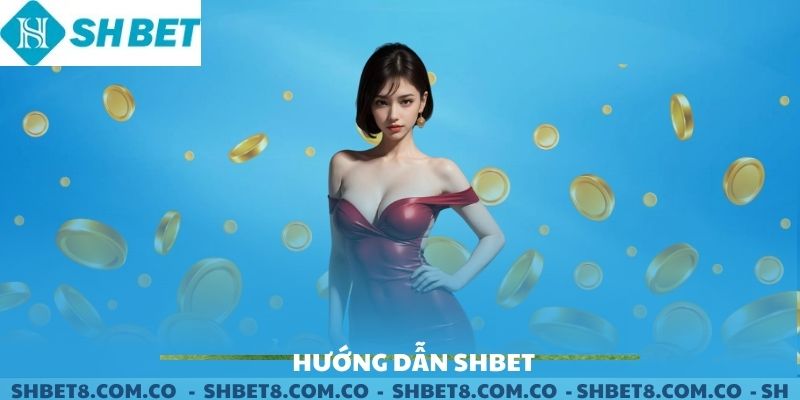 Hướng Dẫn SHBET - Hành Trang Trực Tuyến Đỉnh Cao 2025