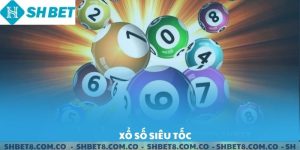 Xổ Số Siêu Tốc SHBET- Trúng Thưởng Trong Tích Tắc.