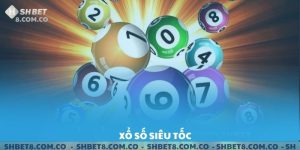 Xổ Số Siêu Tốc SHBET- Trúng Thưởng Trong Tích Tắc.