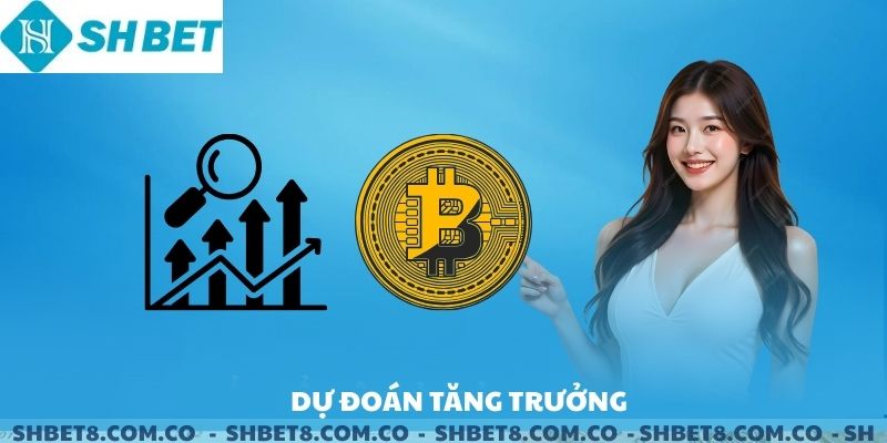 Dự Đoán Tăng Trưởng - Cơ Hội Nhận Voucher 5% Nạp USDT