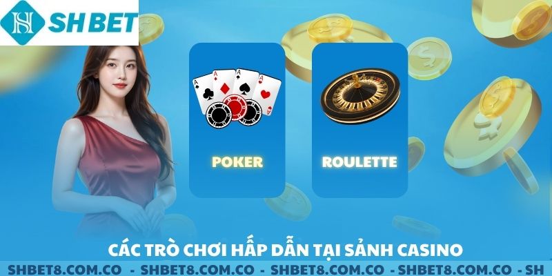 Các trò casino hấp dẫn, thu hút người chơi tại SHBET.